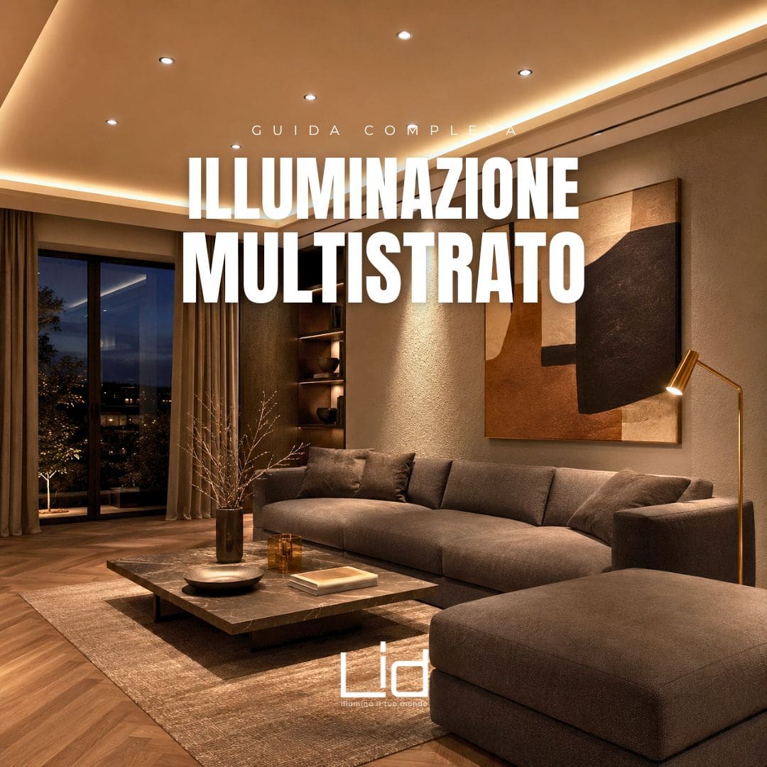 illuminazione multistrato guida completa